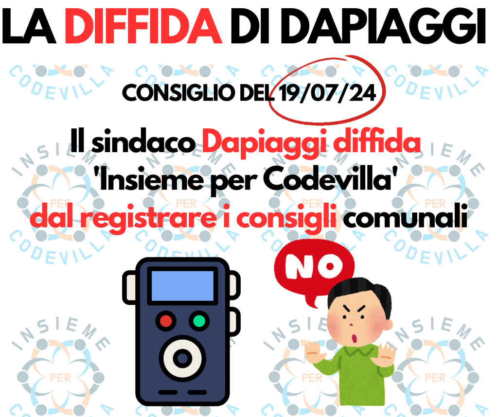 Dapiaggi Diffida “Insieme per Codevilla” dal Registrare e Pubblicare gli Audio dei Consigli&nbsp;Comunali